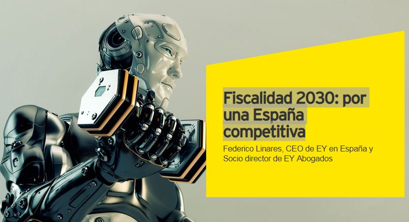 Artículo de Federico Linares, CEO de EY en España. «2030: por una España competitiva»